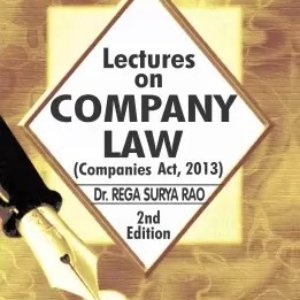 Lectures on Company Law (Companies Act, 2013) by Rega Surya Rao – 2nd Edition 2019