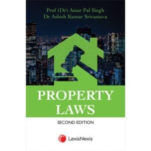 Property Laws by  AP Singh & Dr Ashish Kumar Srivastava – Edition 2023