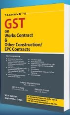 GST on Works Contract & Other Construction/EPC Contracts By Sudipta Bhattacharjee, Rishabh Prasad, Abhishek Garg – 10th Edition 2024