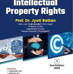 Intellectual Property Rights – Volume. 1 by Dr. Jyoti Rattan – 2nd Edition 2024