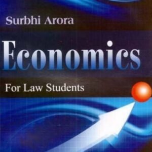 Economics for Law Students by Surbhi Arora – 2nd Edition 2014