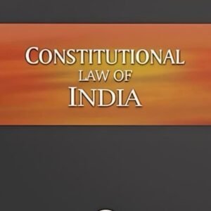 Constitutional Law of India by J N Pandey – 61st Edition 2024