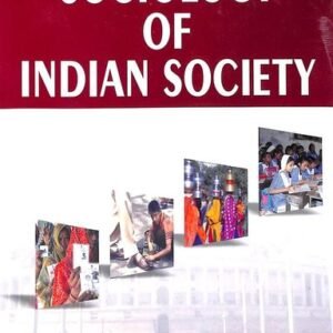 Sociology of Indian Society by Rau C. N. Shankar – Edition 2004