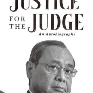 Justice for the Judge by Ranjan Gogoi – Edition 2021