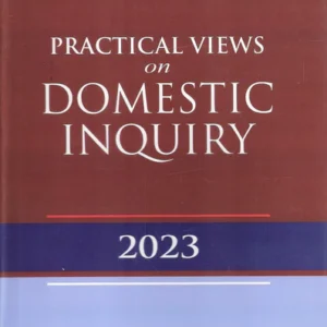 Practical Views On Domestic Inquiry by V. V. Satynarayana – Edition 2023