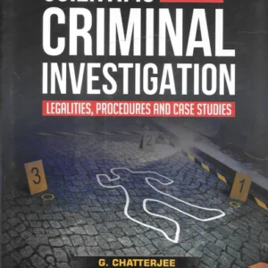 Scientific Criminal Investigation by G. Chatterjee – Edition 2022