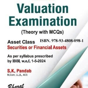 Guide to Valuation Examinations (Theory with MCQs) – Securities or Financial Assets by S.K. Pandab – Edition 2024