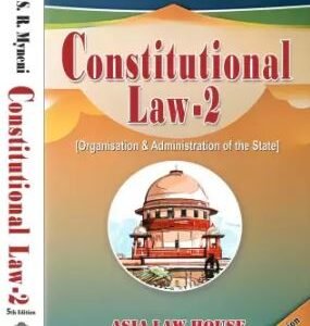 Constitutional Law-2 by Dr. S.R. Myneni – 5th Edition 2025