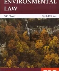 Environmental Law by S. C. Shastri – 6th Edition 2020