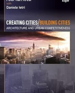 Creating Cities/Building Cities by Peter K. Kresl – Edition 2017