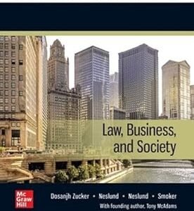 Law, Business and Society by Kiren Dosanjh Zucker – Edition 2024