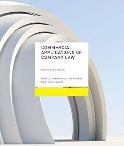 Commercial Applications of Company Law 2022 by Pamela Hanrahan, Ramsay Ramsay, and Geof Stapledon – 23th Edition 2023