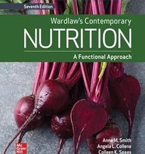 Wardlaw’s Contemporary Nutrition by Colleen Spees Anne M. Smith, Angela L. Collene – Edition 2023