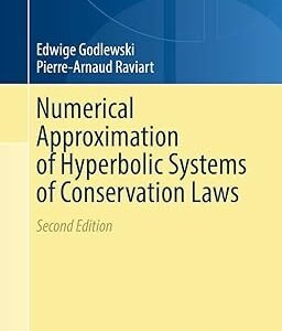 Numerical Approximation of Hyperbolic Systems of Conservation Laws by Edwige Godlewski – Edition 2021