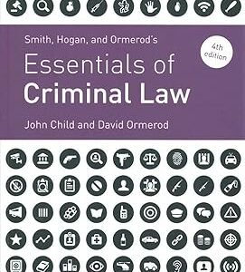 Essentials of Criminal Law by John Child, David Ormerod – Edition 2021