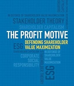 The Profit Motive by Stephen M. Bainbridge – Edition 2023