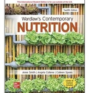 ISE Wardlaw’s Contemporary Nutrition by Anne M. Smith – Edition 2021