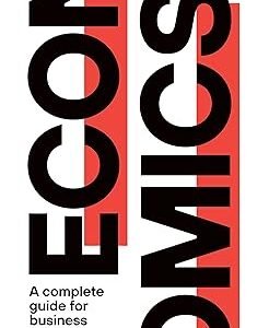 Economics: A Complete Guide for Business by Anthony J. Evans – Edition 2020