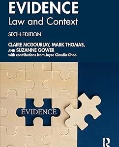 Evidence: Law and Context by Claire Mcgourlay – Edition 2024