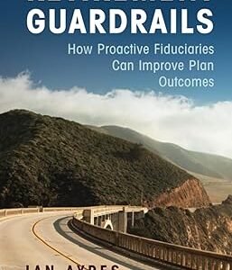 Retirement Guardrails by Ian Ayres – Edition 2023