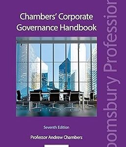 Chambers’ Corporate Governance Handbook by Porfessor Andrew D Chambers – Edition 2017