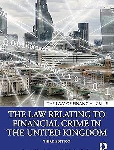 The Law Relating to Financial Crime in the United Kingdom by Harrison Karen – Edition 2022