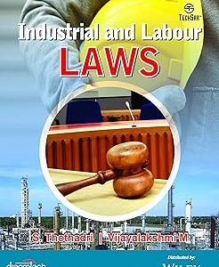 Industrial and Labour Laws by  S. Thothadri, Vijayalakshmi M – Edition 2019