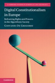 Digital Constitutionalism in Europe by Giovanni De Gregorio – Edition 2024