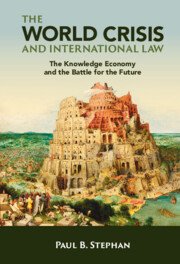 The World Crisis and International Law by Paul B. Stephan – Edition 2023