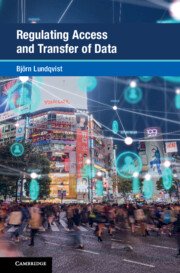 Regulating Access and Transfer of Data by Björn Lundqvist – Edition 2023