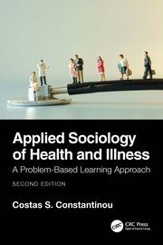 Applied Sociology of Health and Illness by Costas S. Constantinou – Edition 2023