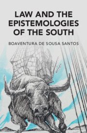 Law and the Epistemologies of the South by Boaventura de Sousa Santos – Edition 2023