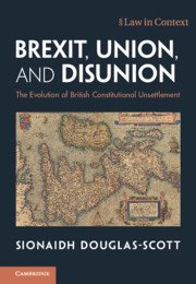 Brexit, Union, and Disunion by Sionaidh Douglas-Scott – Edition 2023