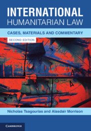 International Humanitarian Law by Nicholas Tsagourias – Edition 2023