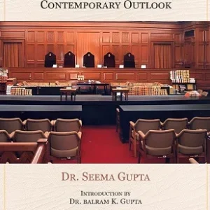 Judicial Dissent : A Jurisprudential Analysis & Contemporary Outlook by Dr. Seema Gupta – 1st Edition 2024