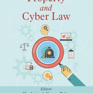 Intellectual Property and Cyber Law by Avinash Kumar Babu, Tanya Singh – Edition 2023