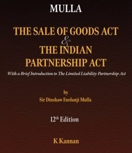 The Sale of Goods Act and The Indian Partnership Act by Mulla – 12th Edition 2024