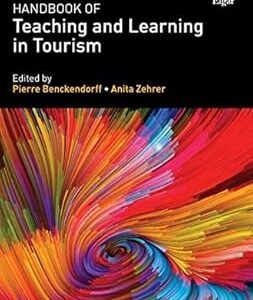 Handbook of Teaching and Learning in Tourism by Anita Zehrer – Edition 2017