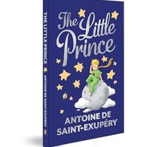 The Little Prince by Antoine De Saint Exupery