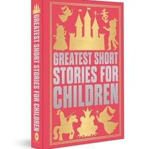 Greatest Short Stories for Children by Various