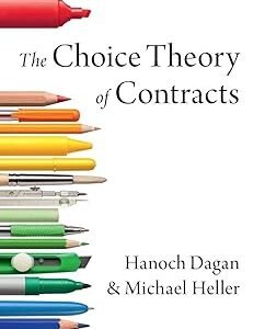 The Choice Theory of Contracts by Hanoch Dagan – Edition 2017