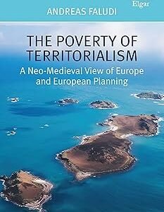 The Poverty of Territorialism by Andreas Faludi – Edition 2018