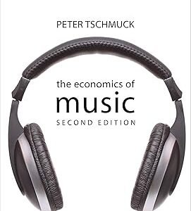 The Economics of Music by Professor Peter Tschmuck – Edition 2021