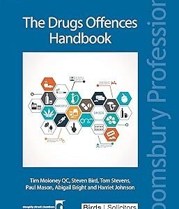 The Drugs Offences Handbook by Abigail Bright – Edition 2018