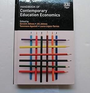 Handbook of Contemporary Education Economics by Geraint Johnes, Jill Johnes – Edition 2017