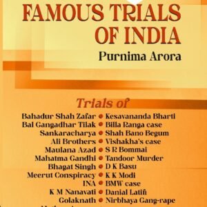 Famous Trials of India by Purnima Arora – Edition 2025