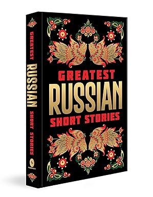 Greatest Russian Short Stories by Various – Edition 2023