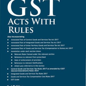 GST Acts with Rules by Taxmann – 3rd Edition 2024