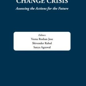 Climate Change Crisis by Veena Roshan Jose, Shivender Rahul, Sanya Agrawal – Edition 2025