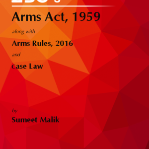 Arms Act 1959 – PL Malik Bare Act by P L Malik – Edition 2024